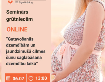 Bezmaksas online seminārs 06.07. - Gatavošanās dzemdībām un jaundzimušā cilmes šūnu saglabāšana dzemdību laikā