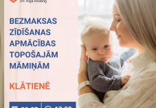 Bezmaksas zīdī&scaron;anas apmācības topo&scaron;ajām māmiņām KLĀTIENĒ