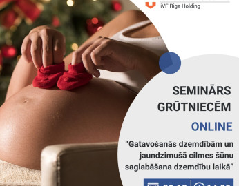 Bezmaksas online seminārs 20.12. - Gatavošanās dzemdībām un jaundzimušā cilmes šūnu saglabāšana dzemdību laikā