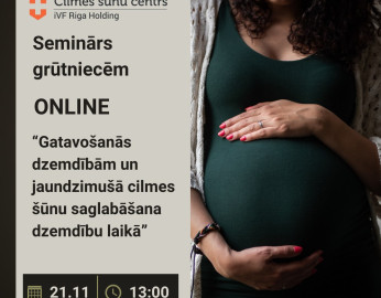 Bezmaksas online seminārs 21.11. - Gatavošanās dzemdībām un jaundzimušā cilmes šūnu saglabāšana dzemdību laikā