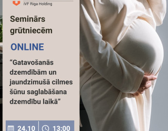 Bezmaksas online seminārs 24.10. - Gatavošanās dzemdībām un jaundzimušā cilmes šūnu saglabāšana dzemdību laikā