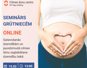 Bezmaksas online seminārs 15.02. - Gatavošanās dzemdībām un jaundzimušā cilmes šūnu saglabāšana dzemdību laikā