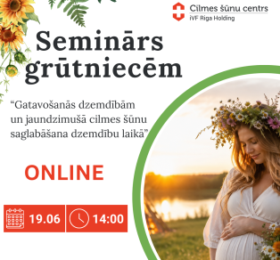 Bezmaksas online seminārs: Gatavošanās dzemdībām un jaundzimušā cilmes šūnu saglabāšana dzemdību laikā