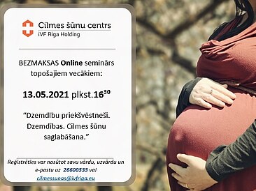 13.05. plkst.16:30 bezmaksas ONLINE seminārs par sagatavošanos dzemdībām