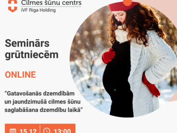 Bezmaksas online seminārs 15.12. - Gatavošanās dzemdībām un jaundzimušā cilmes šūnu saglabāšana dzemdību laikā