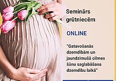 Bezmaksas online seminārs 11.05. - Gatavošanās dzemdībām un jaundzimušā cilmes šūnu saglabāšana dzemdību laikā