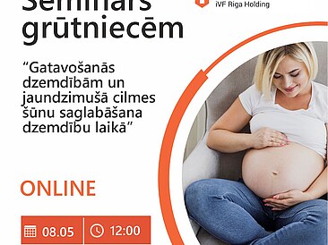 Bezmaksas online seminārs 08.05. - Gatavošanās dzemdībām un jaundzimušā cilmes šūnu saglabāšana dzemdību laikā